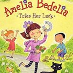 I Can Read  1: Amelia Bedelia Tries Her Luck