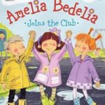 I Can Read  1: Amelia Bedelia Joins The Club