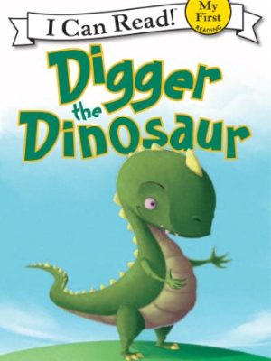 I Can Read : Digger The Dinosaur