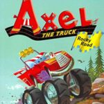 I Can Read : Axel The Truck: Rocky Road