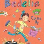 Amelia Bedelia Chapter Book 6: Amelia Bedelia Chapter Book #6: Amelia Bedelia Cleans Up