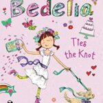 Amelia Bedelia Chapter Book #10: Amelia Bedelia Ties the Knot