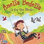I Can Read  1: Amelia Bedelia is for The Birds