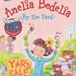 I Can Read  1: Amelia Bedelia By The Yard
