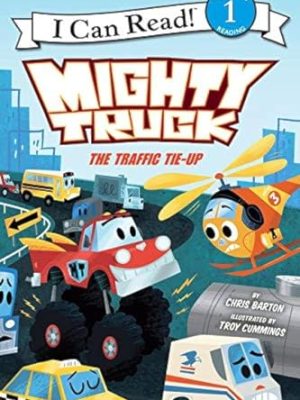 I Can Read  1: Mighty Truck: The Traffic Tie-up