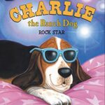 I Can Read: Charlie The Ranch Dog: Rock Star