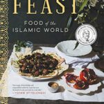 Feast : Food of the Islamic World