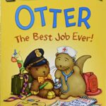 I Can Read : Otter: The Best Job Ever!