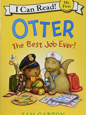 I Can Read : Otter: The Best Job Ever!