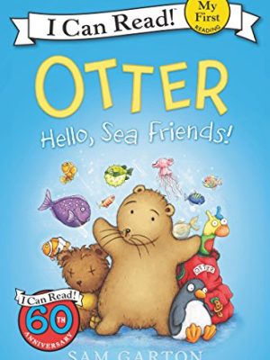 I Can Read : Otter: Hello,Sea Friends!