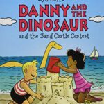 I Can Read : Danny and The Dinosaur and The Sand Castle Contest