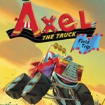I Can Read : Axel The Truck: Field Trip