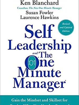 Self Leadership and the One Minute Manager