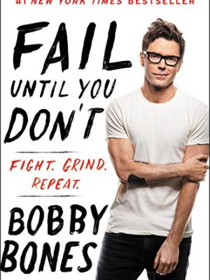 Fail Until You Don't: Fight Grind Repeat