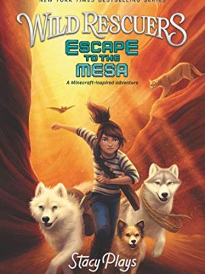 Wild Rescuers: Escape to the Mesa