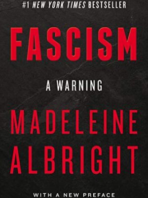 Fascism: A Warning