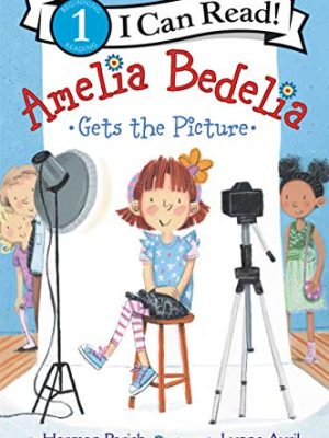 I Can Read : Amelia Bedelia Gets The Picture