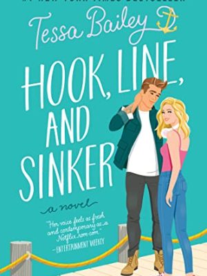 Hook, Line, and Sinker: A Novel
