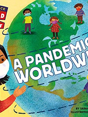 A Pandemic is Worldwide