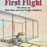 I Can Read  4: First Flight The Story of Tom Tate and The Wright Brothers