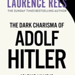 The Dark Charisma of Adolf Hitler