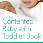 The Contented Baby with Toddler Book