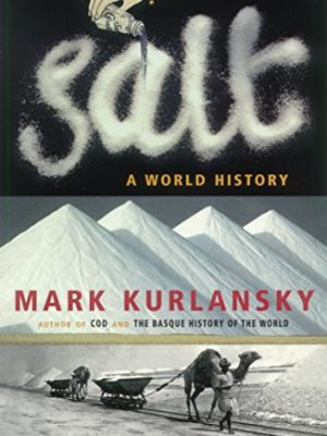 Salt : A World History
