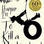 To Kill A Mockingbird: 50th Anniversary Edition