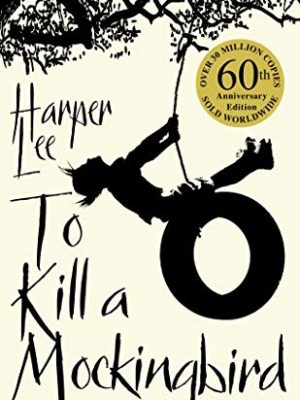 To Kill A Mockingbird: 50th Anniversary Edition