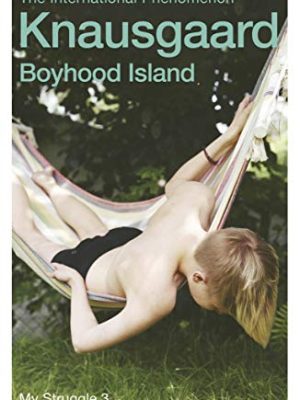 My Struggle 3: Boyhood Island: My Struggle Book 3