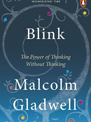 ORANGE SPINE: Blink: The Power of Thinking Without Thinking