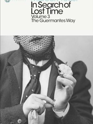 In Search of Lost Time: The Guermantes Way