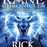 The Kane Chronicles 3: The Serpent's Shadow