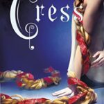 Cress (The Lunar Chronicles Book 3)