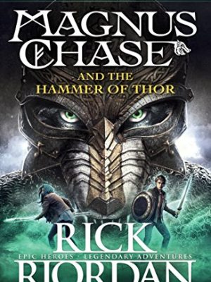 Magnus Chase 2: Magnus Chase and The Hammer of Thor