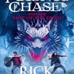 Magnus Chase 3: Magnus Chase and The Ship of The Dead