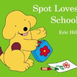Spot: Spot Loves School