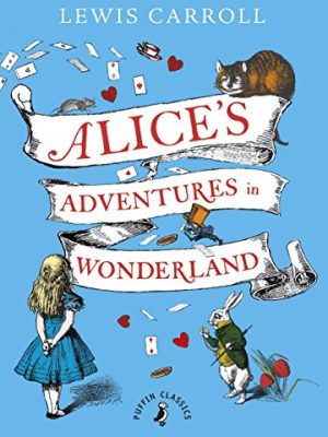 Puffin Classics: Alice's Adventures in Wonderland