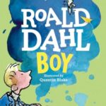 Roald Dahl: Boy: Tales of Childhood