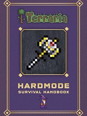 Terraria: Hardmode Survival Handbook