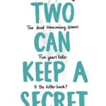 Two Can Keep a Secret