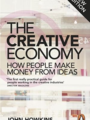 ORANGE SPINE: The Creative Economy: How People Make Money from Ideas