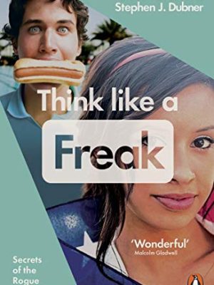 ORANGE SPINE: Think Like a Freak: Secrets of The Rogue Economist