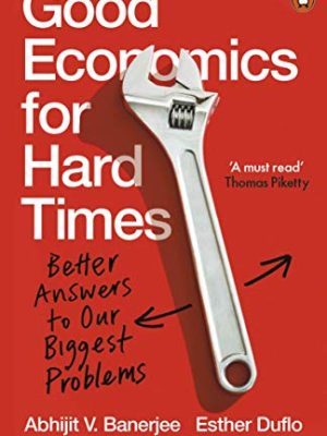 Good Economics for Hard Times