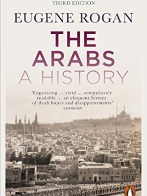 The Arabs: A History - Revised and Updated Edition