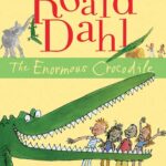 Roald Dahl: The Enormous Crocodile