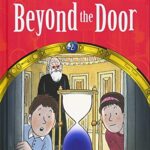 Read With Biff, Chip and Kipper: Level 11 First Chapter Books: Beyond the Door