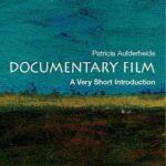 Very Short Introductions: Documentary Film