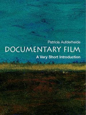 Very Short Introductions: Documentary Film