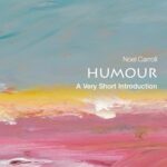Very Short Introductions: Humour